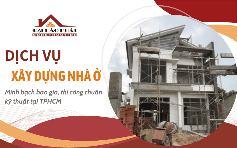 dịch vụ xây dựng nhà ở TPHCM